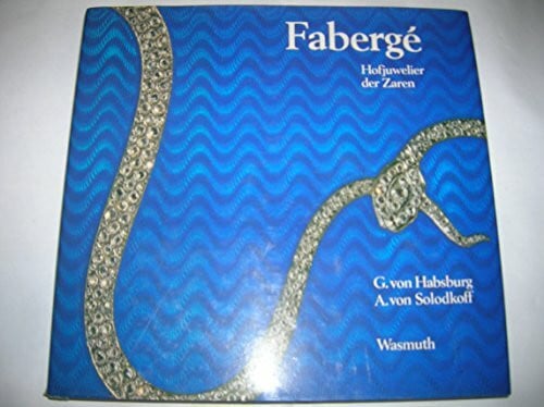 Peter Carl Fabergé Fabergé - Hofjuwelier der Zaren