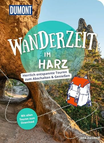 Zieseniß, Jana DUMONT Wanderzeit im Harz: Herrlich entspannte Wandertouren zum Abschalten & Genießen