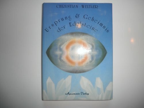 Weltler, Christian Ursprung und Geheimnis der Edelsteine