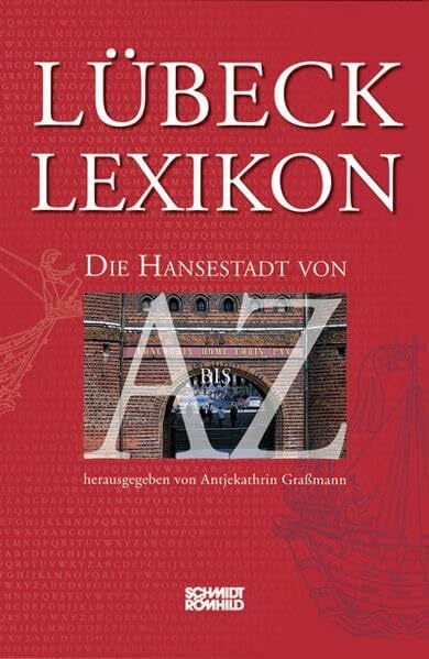 Grassmann, Antjekathrin Lübeck-Lexikon: Die Hansestadt von A bis Z
