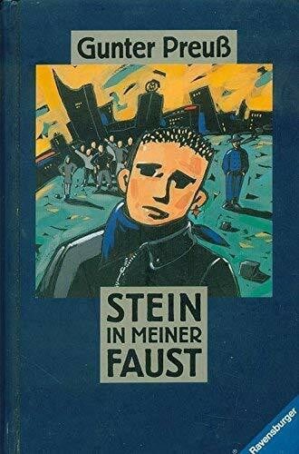 Preuß, Gunter Stein in meiner Faust (Jugendliteratur ab 12 Jahre)