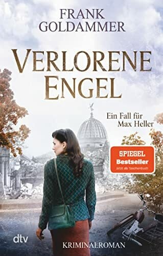 Goldammer, Frank Verlorene Engel: Kriminalroman (Max Heller, Band 6)