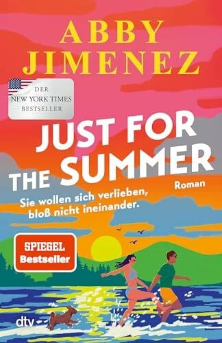 Hofstetter, Urban Just for the Summer: Roman | BookTok- und SPIEGEL-Bestseller-Liebesroman mit emotionaler Tiefe und Humor