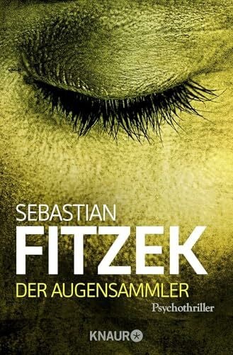 Fitzek, Sebastian Der Augensammler: Psychothriller | SPIEGEL Bestseller | 'Ein echter Pageturner!' Focus