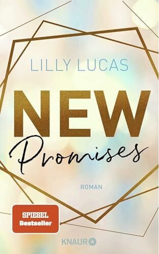 Lucas, Lilly New Promises: Roman | Romantischer New Adult Childhood-friends-to-lovers-Liebesroman von Lilly Lucas (Green Valley Love, Band 2)