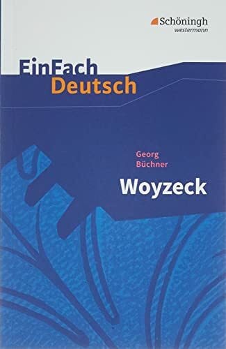 Schläbitz, Norbert EinFach Deutsch Textausgaben: Georg Büchner: Woyzeck: Drama - Gymnasiale Oberstufe