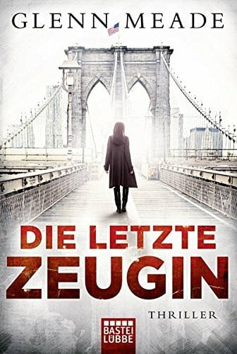 Meddekis, Karin Die letzte Zeugin: Thriller