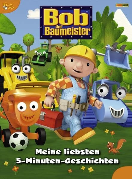 Claudia Weber Bob der Baumeister 5-Minuten-Geschichtenbuch: Meine liebsten 5-Minuten-Geschichten