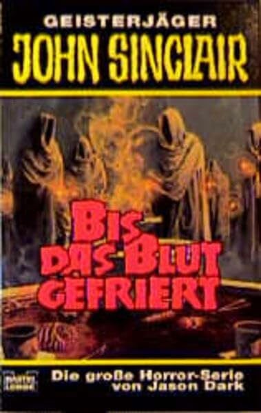 Dark, Jason Bis das Blut gefriert (John Sinclair. Bastei Lübbe Taschenbücher)