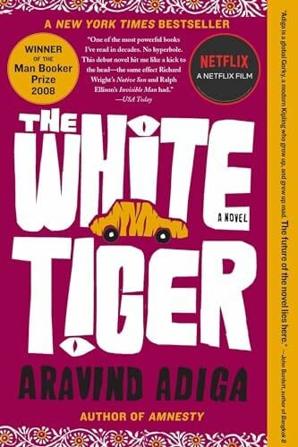 Adiga, Aravind The White Tiger: A Novel (Man Booker Prize)