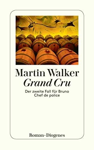 Michael Windgassen Grand Cru: Der zweite Fall für Bruno, Chef de police (detebe)