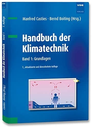 Bernd Boiting (Hrsg.) Handbuch der Klimatechnik: Band 1: Grundlagen