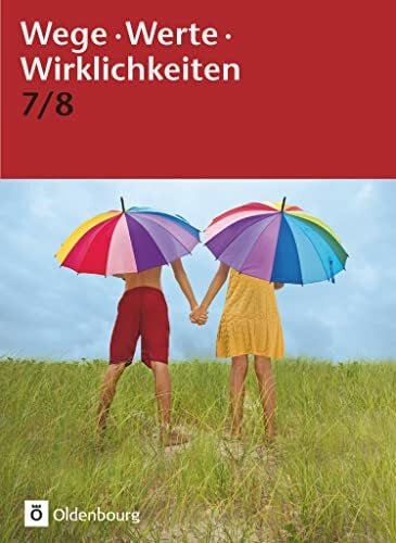 Harnisch, Gudrun Wege. Werte. Wirklichkeiten - Allgemeine Ausgabe - 7./8. Schuljahr: Ethik / Normen und Werte / LER - Schulbuch
