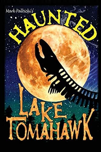 Palbicki, Mark Haunted Lake Tomahawk