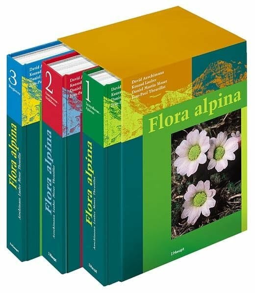 Theurillat, Jean-Paul Flora alpina: Ein Atlas sämtlicher 4500 Gefässpflanzen der Alpen