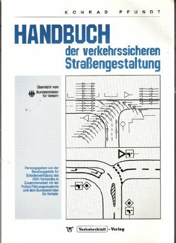 Pfundt, Konrad Handbuch der verkehrssicheren Strassengestaltung