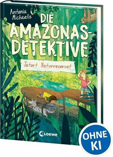 Shortriver, Kurzi Die Amazonas-Detektive (Band 2) - Tatort Naturreservat: Kinderkrimi, Detektivreihe in Brasilien für Mädchen und Jungen ab 9 Jahre