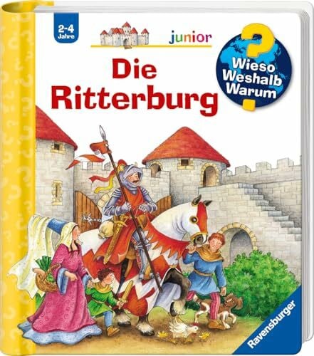 Trapp, Kyrima Wieso? Weshalb? Warum? junior, Band 4 - Die Ritterburg (Sachbuch ab 2 Jahre - mit Klappen) (junior, 4)