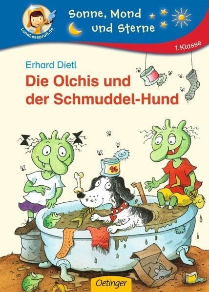 Dietl, Erhard Die Olchis und der Schmuddel-Hund: Sonne, Mond und Sterne. 1. Klasse