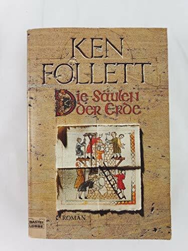 Rost, Christel Die Säulen der Erde: Roman (Kingsbridge-Roman, Band 1)