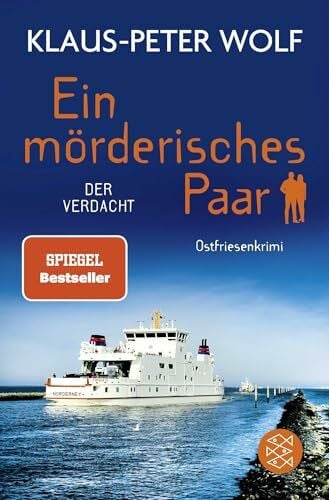 Wolf, Klaus-Peter Ein mörderisches Paar - Der Verdacht: Ostfriesenkrimi