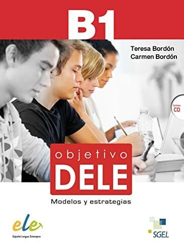 Bordón, Carmen Objetivo DELE B1: Modelos y estrategias / Buch mit Audio-CD