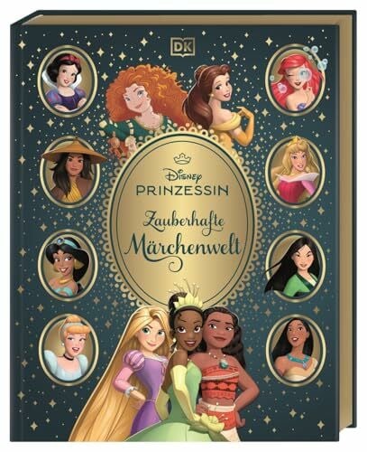 Wellner-Kempf, Anke Disney Prinzessin: Zauberhafte Märchenwelt: Von Arielle bis Vaiana. Magisches Märchenbuch mit allen 13 offiziellen Disney Prinzessinnen. Für Kinder ab 5 Jahren