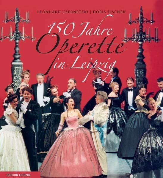 Doris Fischer 150 Jahre Operette in Leipzig
