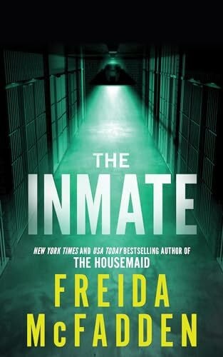 McFadden, Freida The Inmate: From the Sunday Times Bestselling Author of The Housemaid