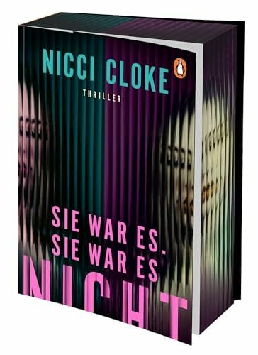 Clewing, Ulrike Sie war es. Sie war es nicht.: Thriller - »So clever, so fesselnd, so zeitgemäß!« Lucy Foley