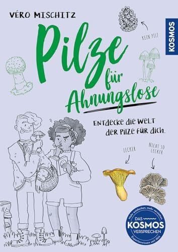 Mischitz, Véro (Veronika) Pilze für Ahnungslose