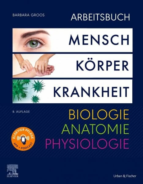 Groos, Barbara Arbeitsbuch zu Mensch Körper Krankheit & Biologie Anatomie Physiologie