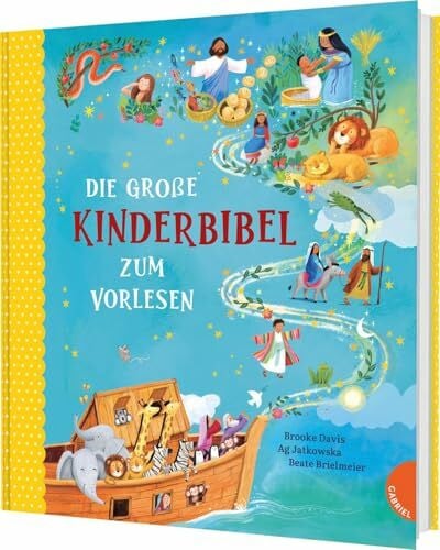 Brielmaier, Beate Die große Kinderbibel zum Vorlesen: Liebevoll bebilderte Bibelgeschichten – perfekt als Geschenk zur Geburt oder Taufe