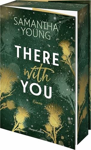 Young, Samantha There With You: Roman | Die SPIEGEL-Bestsellerautorin ist zurück mit dem zweiten Band der spicy Standalone-Serie um die Adair-Brüder - Romantik pur in ... schottischen Highlands (Die Adairs, Band 2)