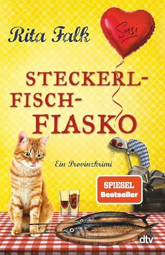 Falk, Rita Steckerlfischfiasko: Ein Provinzkrimi | Endlich ist er wieder da: der Eberhofer Franz mit seinem neuesten Fall! (Franz Eberhofer, Band 12)