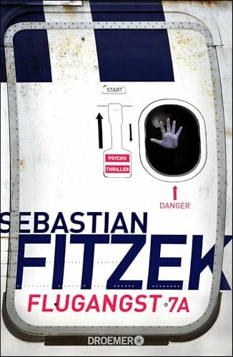 Fitzek, Sebastian Flugangst 7A: Psychothriller | SPIEGEL Bestseller Platz 1