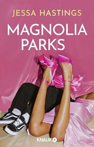 Robertz, Lina Magnolia Parks: Der Auftakt der herzzerreißenden Romance-Reihe | #tiktokmademebuyit (Magnolia Parks Universum, Band 1)