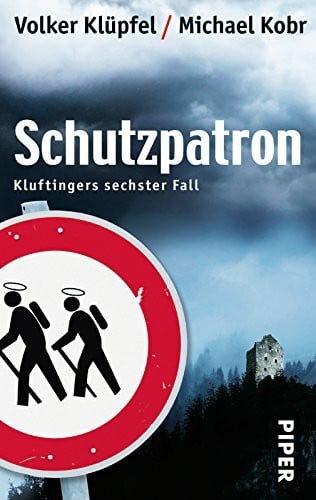 Kobr, Michael Schutzpatron (Kluftinger-Krimis 6): Kluftingers sechster Fall | Kluftinger ermittelt