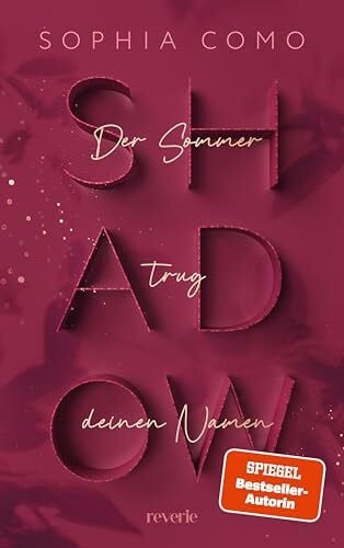Como, Sophia Shadow: Der Sommer trug deinen Namen | SPIEGEL-Bestseller New-Adult-Suspense voller dunkler Geheimnisse unter der sengenden Hitze Siziliens | Erstauflage mit limitiertem Farbschnitt