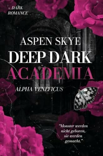 Skye, Aspen Deep Dark Academia: Alpha Veneficus: Dark Romance