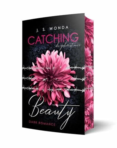 J. S. Wonda Catching Beauty: Du gehörst mir: Du gehörst mir | Mit wunderschönem Farbschnitt
