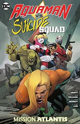 Abnett, Dan Aquaman vs. Suicide Squad: Mission Atlantis