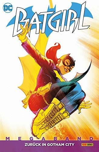 Casagrande, Elena Batgirl Megaband: Bd. 3: Zurück in Gotham City
