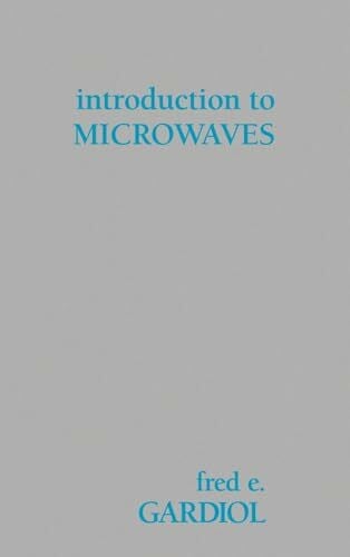 Gardiol, Fred E. Introduction to Microwaves (Microwave Library)
