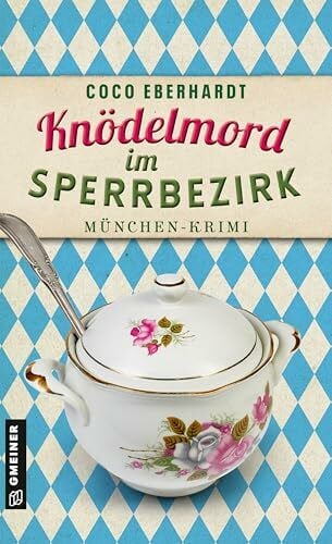 Eberhardt, Coco Knödelmord im Sperrbezirk: Kriminalroman (Konstantins unfreiwillige Fälle)