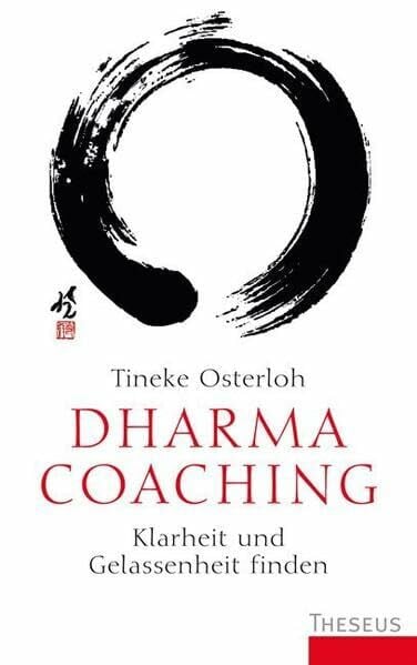 Osterloh, Tineke Dharma Coaching: Klarheit und Gelassenheit finden
