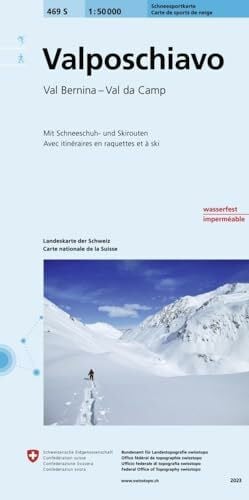 Bundesamt für Landestopografie swisstopo 469S Val Poschiavo Schneesportkarte: Val Bernina - Val Da Camp (Skitourenkarten 1:50 000)