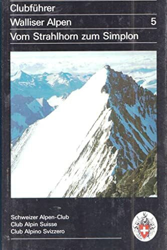 Kopp, Christine Walliser Alpen, Bd.5, Vom Strahlhorn zum Simplon