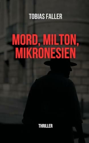 Faller, Tobias Mord, Milton, Mikronesien
