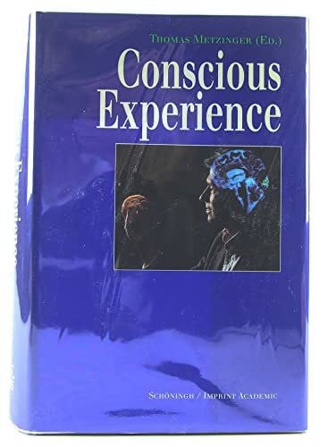 Metzinger, Thomas Conscious Experience